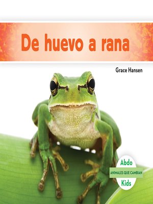 cover image of De huevo a rana (Becoming a Frog ) (Spanish Version)